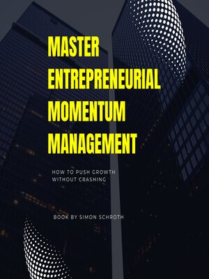 cover image of Master Entrepreneurial Momentum Management